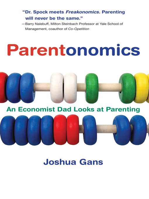 Title details for Parentonomics by Joshua Gans - Available